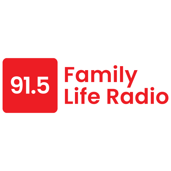 Sponsor: Family Life Radio 91.5