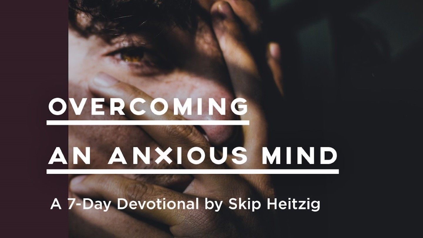 YouVersion Overcoming an Anxious Mind